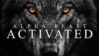 ALPHA BEAST ACTIVATED  Best Motivational Video Speeches Compilation [upl. by Solotsopa]