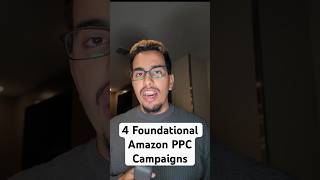 4 Essential Amazon PPC Campaigns Every Product Musthave shorts [upl. by Alleyne560]