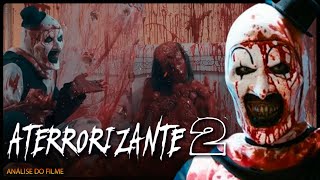 O FILME DE TERROR ATERRORIZANTE 2 LANÃ‡AMENTO 2022 E INCRÃVEL [upl. by Atilahs]