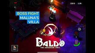 Baldo The Guardian Owls  Malunas Villa Boss Fight [upl. by Tekla923]