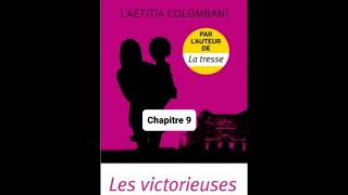 9  Les victorieuses  Laetitia Colombani  livre audio  chapitre 9 [upl. by Ursas795]