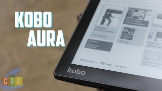 Kobo Aura Review en español [upl. by Anak]