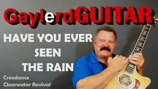 CCR quotHAVE YOU EVER SEEN THE RAINquot guitar lesson [upl. by Ennaira]