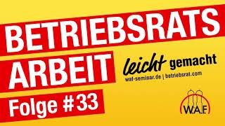 Betriebsratswahl  Sie hatten die Wahl und haben es vergeigt  BRPodcast [upl. by Negeam]