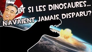 Et Si les Dinosaures Navaient Jamais Disparu [upl. by Elva840]