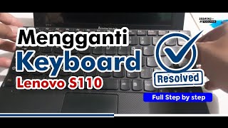 Cara Mengganti Keyboard Notebook Lenovo S110 [upl. by Kelson]