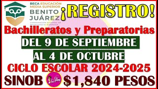 😱🤑Fechas de REGISTRO del 9 Sep al 4 de Oct Becas Benito Juárez Media Superior 20242025👌🥳 [upl. by Ainad]