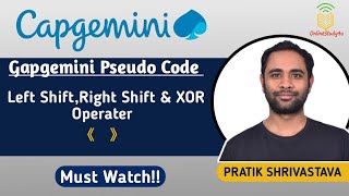 Capgemini left shift  Right shift  Xor Pseudo code  Important for Exams [upl. by Lledyl]