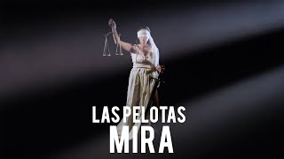 Las Pelotas  Mira Video Oficial [upl. by Itsrik921]