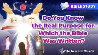 Bible Study Do You Know the Real Purpose for Which the Bible Was Written [upl. by Free]