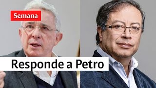 Expresidente Álvaro Uribe responde a la alocución de Gustavo Petro [upl. by Suirtemid221]