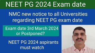 NEET PG 2024 exam date  NMC new notice to all University regarding NEET PG exam 2024  Postponed [upl. by Berliner393]