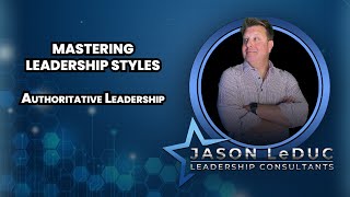 Authoritative Leadership  Mastering Leadership Styles [upl. by Oile373]