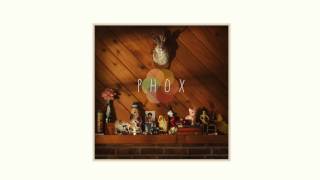 PHOX  Slow Motion Official Audio [upl. by Cony]