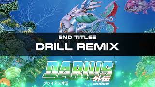 Darius Gaiden  End Titles Drill Remix [upl. by Aillemac398]