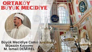 Büyük Mecidiye Camii Müezzin Kayyımı Muhammed İsmail DEMİREL Aşrı ŞerifamenerresülüBakara 285286 [upl. by Alamak]