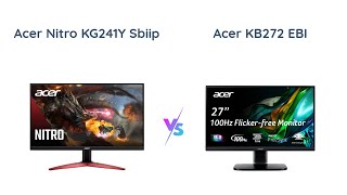 Acer Nitro KG241Y vs Acer KB272 EBI 🖥️ Which Gaming Monitor is Worth It [upl. by Gmur]