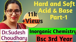 Bsc 3rd year inorganic online classesHard nd Soft Acid BaseInorganic Chemistry Dr Sudesh Choudhary [upl. by Annawit503]