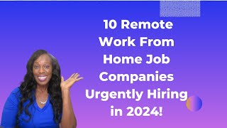 Secure Your Future with These 10 Remote Work From Home Job Companies Urgently Hiring in 2024 [upl. by Duwe325]