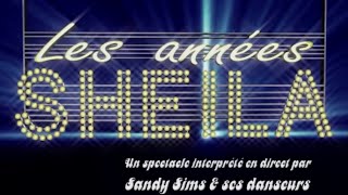 teaser Les années SHEILA 2023 par SANDY SIMS [upl. by Alak]