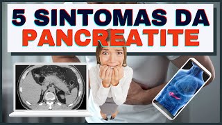 5 sintomas da Pancreatite Você sabe indentificar [upl. by Ramak12]