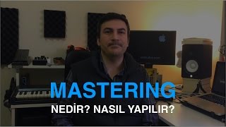 Mastering Nedir Nasıl Yapılır [upl. by Ial]