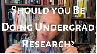 Should You Be Doing Undergrad Research in Math Before Grad School [upl. by Eelorac]