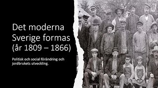 Sverige 18091866 det moderna Sverige formas [upl. by Ike239]