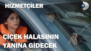 Hacer Çiçeki halasının yanına gönderme kararı aldı Hizmetçiler 3Bölüm [upl. by Amador]