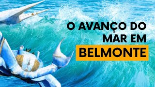 O AVANÇO DO MAR NA CIDADE DE BELMONTE  BAHIA [upl. by Eelinej]