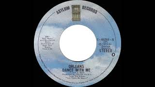 1975 HITS ARCHIVE Dance With Me  Orleans stereo 45 single version [upl. by Llirred]