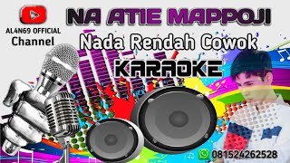 KARAOKE BUGIS  NA ATIE MAPOJI Nada Rendah Pria [upl. by Dun722]