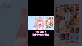 Hair Overlay Mod for The Sims 4 ✨️ shorts [upl. by Ahsilra67]