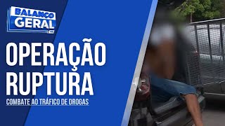 quotOPERAÇÃO RUPTURAquot  COMBATE AO TRÁFICO DE DROGAS E ORGANIZAÇÕES CRIMINOSAS NO SUL DE MINAS [upl. by Eiznyl551]