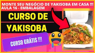 CURSO DE YAKISOBA SIMPLES E FÁCIL  AULA 16  EMBALAGEM FINAL [upl. by Ahsitauq703]