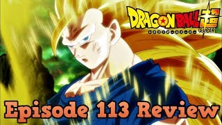 Dragon Ball Super Episode 113 Review With Great Joy The Battle Crazy Saiyan Fight [upl. by Flossi]