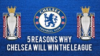 SOPHIES FIVE REASONS WHY CHELSEA CAN WIN THE PREMIER LEAGUE [upl. by Yentterb196]