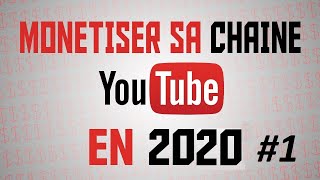 TUTO COMMENT MONÉTISER SA CHAINE YOUTUBE EN 2020 [upl. by Hareehahs]