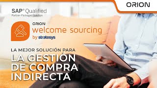 ORION  WELCOME SOURCING by Stratesys  La mejor solución para la gestión de compra indirecta [upl. by Alliuqal]