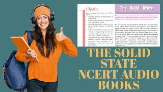 Ch  1 The Solid State NCERT Audio Book  Class 12th Chemistry Audio Books  ncertaudiobooks [upl. by Bennie]