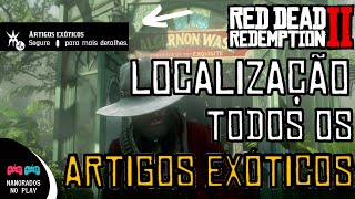 Artigos exóticos LOCALIZAÇÃO DETALHADA Red Dead Redemption 2 [upl. by Ahsienek566]