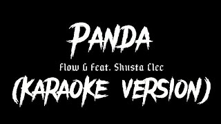 PANDA  Flow G feat Skusta Clee KARAOKE VERSION By Louyd Valleras [upl. by Mighell136]