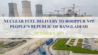 The first batch of nuclear fuel has been delivered to Rooppur NPP Bangladesh [upl. by Acie]