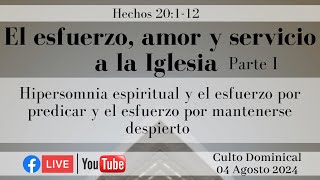 El Esfuerzo Amor y Servicio a la Iglesia [upl. by Adaminah]