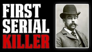 HH Holmes and His Murder Castle True Crime Documentary [upl. by Liggett79]