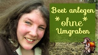 Beet anlegen ohne umgraben  BioGarten [upl. by Hanoy]