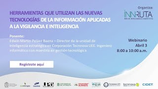 Herramientas para Vigilancia Tecnológica e Inteligencia Estratégica  Edwin Peláez  Abril 3 de 2024 [upl. by Yerrot594]