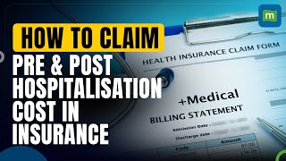 Health Insurance How To Claim Pre amp Post Hospitalisation Expenses [upl. by Alil]