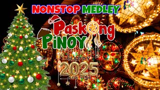 Paskong Pinoy Medley 2025 🎁 Paskong Pinoy Best Tagalog Christmas Songs Medley 2025🌲 [upl. by Nalepka892]