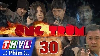 THVL  Ông Trùm  Tập 30 [upl. by Katt]